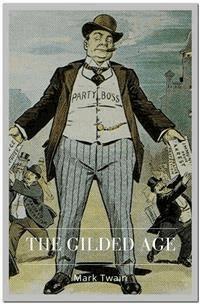 The Gilded Age - Mark Twain - E-Book