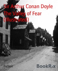 The Valley of Fear  (Illustrated) - Sir Arthur Conan Doyle - E-Book