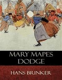 Hans Brinker - Mary Mapes Dodge - E-Book
