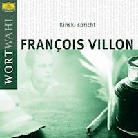 Kinski spricht Francois Villon (WortWahl) - François Villon - Hörbuch