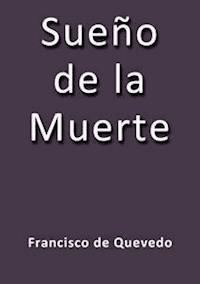 Sueño de la muerte - Quevedo - E-Book
