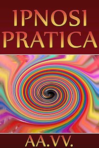 Ipnosi pratica - aa.vv - E-Book