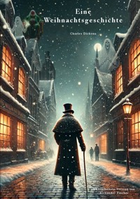 Eine Weihnachtsgeschichte - Charles Dickens - E-Book