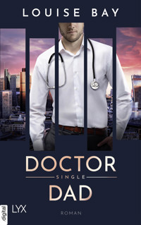 Doctor Single Dad - Louise Bay - E-Book