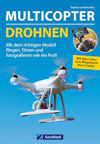 Multicopter - Drohnen - Stephan zu Hohenlohe - E-Book
