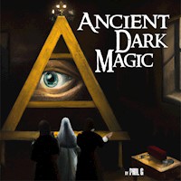 Ancient Dark Magic - Phil G - Hörbuch