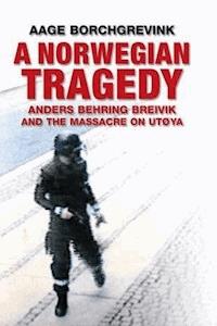 A Norwegian Tragedy - Aage Borchgrevink - E-Book