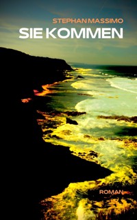 Sie Kommen - Stephan Massimo - E-Book