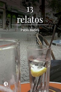13 relatos - Pablo Babini - E-Book