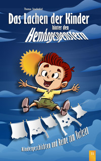 Das Lachen der Kinder hinter den Hemdgespenstern - Thomas Staufenbiel - E-Book