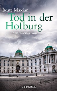 Tod in der Hofburg - Beate Maxian - E-Book