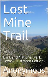 Lost Mine Trail / Big Bend National Park, Texas - anonymous - E-Book
