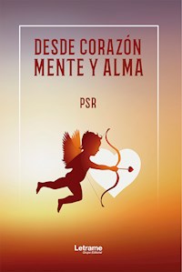 Desde corazón, mente y alma - PSR - E-Book
