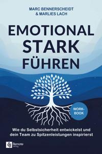 Emotional stark führen - Marc Bennerscheidt - E-Book