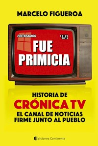Fue primicia - Marcelo Figueroa - E-Book