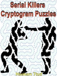 Serial Killers Cryptogram Puzzles - Hseham Ttud - E-Book