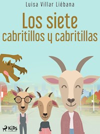 Los siete cabritillos y cabritillas - Luisa Villar Liébana - E-Book