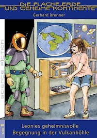 Leonies geheimnisvolle Begegnung in der Vulkanhöhle - Gerhard Brenner  - E-Book