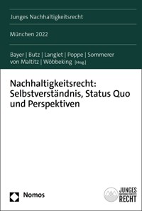 Nachhaltigkeitsrecht: Selbstverständnis, Status Quo und Perspektiven -  - kostenlos E-Book