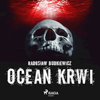 Ocean krwi - Radosław Budkiewicz - Hörbuch