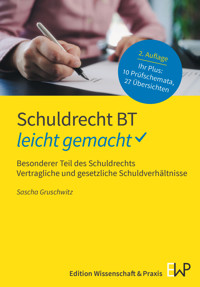 Schuldrecht BT – leicht gemacht - Sascha Gruschwitz - E-Book