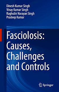 Fasciolosis: Causes, Challenges and Controls - Dinesh Kumar Singh - E-Book