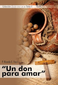Un don para amar - Ricardo Enrique Facci - E-Book