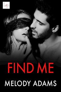 Find Me - Melody Adams - E-Book