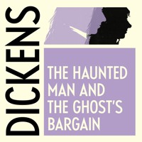 The Haunted Man - Charles Dickens. - Hörbuch