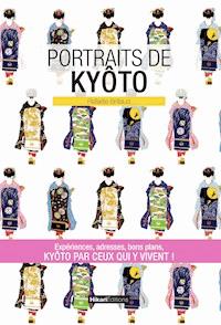 Portraits de Kyôto - Rafaële Brillaud - E-Book