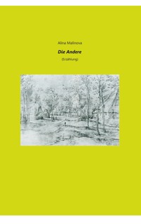 Die Andere - Alina Malinova - E-Book