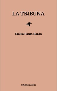 La tribuna - Emilia Pardo Bazán - E-Book