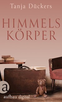 Himmelskörper - Tanja Dückers - E-Book