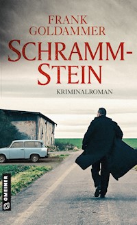 Schrammstein - Frank Goldammer - E-Book