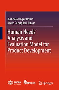 Human Needs' Analysis and Evaluation Model for Product Development - Gabriela Unger Unruh - E-Book