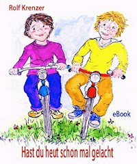 Hast du heut schon mal gelacht? - Rolf Krenzer - E-Book