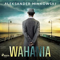 Wahania - Aleksander Minkowski - Hörbuch