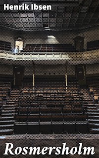 Rosmersholm - Henrik Ibsen - E-Book