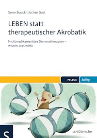 LEBEN statt therapeutischer Akrobatik - Swen Staack - E-Book