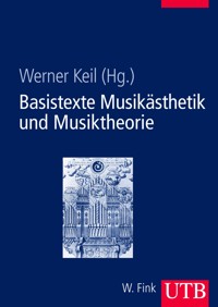 Basistexte Musikästhetik und Musiktheorie - Werner Keil - E-Book