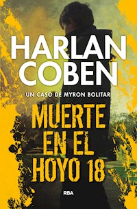 Muerte en el hoyo 18 - Harlan Coben - E-Book