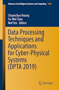 Data Processing Techniques and Applications for Cyber-Physical Systems (DPTA 2019) -  - E-Book