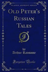 Old Peter's Russian Tales - Arthur Ransome - E-Book