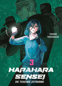 Harahara Sensei, Band 3 - Die tickende Zeitbombe - Yanagi Takakuchi - E-Book