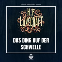Das Ding auf der Schwelle - Howard Phillips Lovecraft - Hörbuch