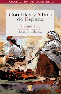 Comidas y vinos de España - Richard Ford - E-Book
