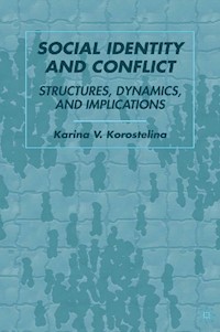 Social Identity and Conflict - K. Korostelina - E-Book