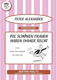 Die schönen Frauen haben immer Recht - Peter Igelhoff - E-Book