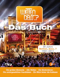 Wetten dass..? - Das Buch - Philip Alsen - E-Book