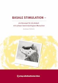 Basale Stimulation - Andreas Fröhlich - E-Book